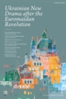 Ukrainian New Drama after the Euromaidan Revolution : Take the Rubbish Out, Sasha; A Time Traveller's Guide to Donbas; Pilates Time; Bomb; House of Ghosts. Why. We. Fled. Donbas; I Don't Remember the - eBook