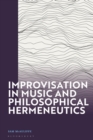 Improvisation in Music and Philosophical Hermeneutics - Book