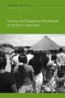 Areruya and Indigenous Prophetism in Northern Amazonia - Book