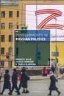 Developments in Russian Politics 10 - Book