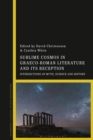 Sublime Cosmos in Graeco-Roman Literature and its Reception : Intersections of Myth, Science and History - eBook
