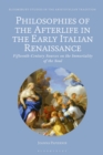 Philosophies of the Afterlife in the Early Italian Renaissance : Fifteenth-Century Sources on the Immortality of the Soul - eBook