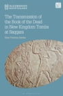 The Transmission of the Book of the Dead in New Kingdom Tombs at Saqqara - Book