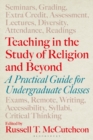 Teaching in the Study of Religion and Beyond : A Practical Guide for Undergraduate Classes - Book