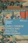 The Bloomsbury Research Handbook of Early Chinese Ethics and Political Philosophy - Book