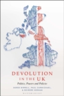 Devolution in the UK : Politics, Powers and Policies - Book