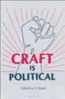 Craft is Political - Book