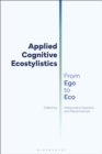 Applied Cognitive Ecostylistics : From Ego to Eco - eBook