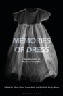 Memories of Dress : Recollections of Material Identities - Book