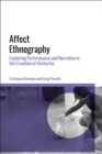 Affect Ethnography : Exploring Performance and Narrative in the Creation of Unstories - Book