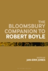 The Bloomsbury Companion to Robert Boyle - Book