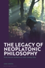 The Legacy of Neoplatonic Philosophy : From Ancient Aesthetics to 20th-Century Film - Book