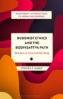 Buddhist Ethics and the Bodhisattva Path : Santideva on Virtue and Well-Being - Book