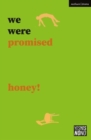 we were promised honey! - eBook