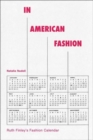 In American Fashion : Ruth Finley's Fashion Calendar - Book