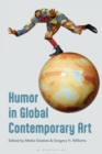 Humor in Global Contemporary Art - Book