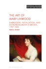 The Art of Mary Linwood : Embroidery, Installation, and Entrepreneurship in Britain, 1787-1845 - Book