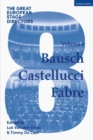 The Great European Stage Directors Volume 8 : Bausch, Castellucci, Fabre - Book