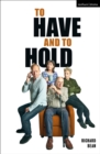 To Have and To Hold - eBook