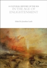 A Cultural History of the Sea in the Age of Enlightenment - Book