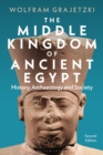 The Middle Kingdom of Ancient Egypt : History, Archaeology and Society - eBook