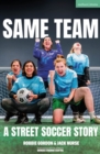 Same Team — A Street Soccer Story - Book