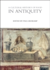 A Cultural History of Food in Antiquity - Erdkamp Paul Erdkamp