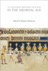 A Cultural History of Food in the Medieval Age - eBook