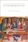 A Cultural History of the Human Body in the Medieval Age - eBook