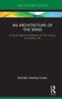 An Architecture of the Mind : A Psychological Foundation for the Science of Everyday Life - eBook