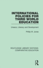 International Policies for Third World Education : Unesco, Literacy and Development - eBook