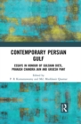 Contemporary Persian Gulf : Essays in Honour of Gulshan Dietl, Prakash Chandra Jain and Grijesh Pant - eBook