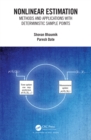 Nonlinear Estimation : Methods and Applications with Deterministic Sample Points - eBook