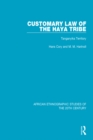 Customary Law of the Haya Tribe : Tanganyika Territory - eBook