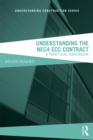 Understanding the NEC4 ECC Contract : A Practical Handbook - eBook