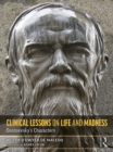 Clinical Lessons on Life and Madness : Dostoevsky's Characters - eBook