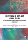 Innovation in SMEs and Micro Firms : Culture, Entrepreneurial Dynamics and Regional Development - eBook