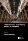The Restoration of the Nativity Church in Bethlehem - eBook