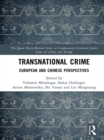 Transnational Crime : European and Chinese Perspectives - eBook