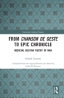 From Chanson de Geste to Epic Chronicle : Medieval Occitan Poetry of War - eBook