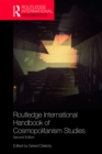 Routledge International Handbook of Cosmopolitanism Studies : 2nd edition - eBook