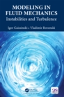 Modeling in Fluid Mechanics : Instabilities and Turbulence - eBook