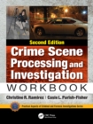 Crime Scene Processing and Investigation Workbook, Second Edition - eBook
