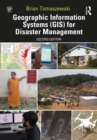 Geographic Information Systems (GIS) for Disaster Management - eBook