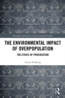 The Environmental Impact of Overpopulation : The Ethics of Procreation - eBook