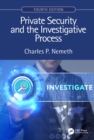 Private Security and the Investigative Process, Fourth Edition - eBook