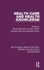 Health Care and Health Knowledge - eBook