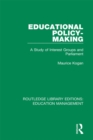 Educational Policy-making : A Study of Interest Groups and Parliament - eBook
