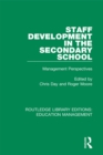 Staff Development in the Secondary School : Management Perspectives - eBook