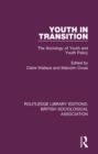 Youth in Transition : The Sociology of Youth and Youth Policy - eBook
